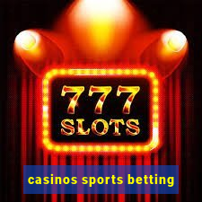 casinos sports betting