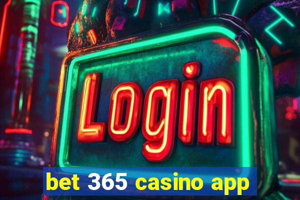 bet 365 casino app