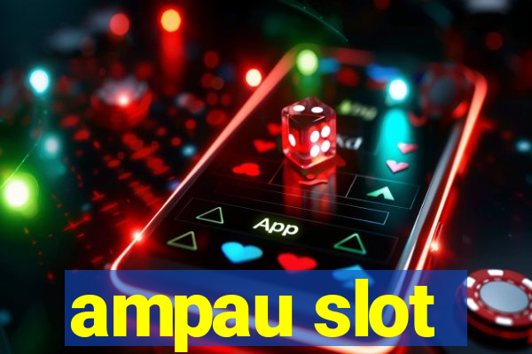 ampau slot