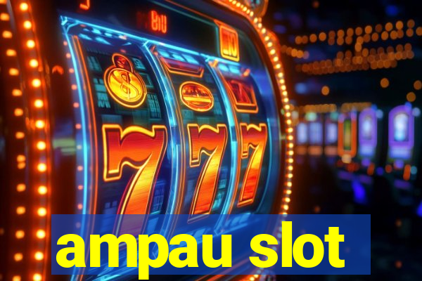 ampau slot