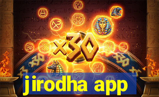 jirodha app