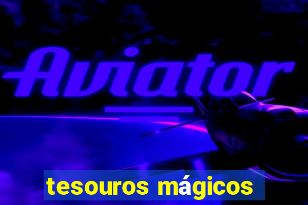 tesouros mágicos