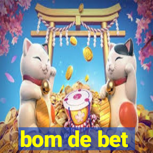 bom de bet