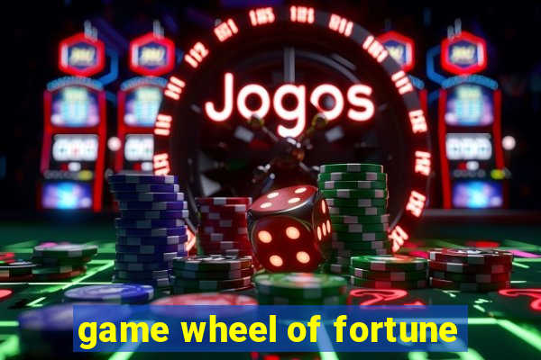 game wheel of fortune