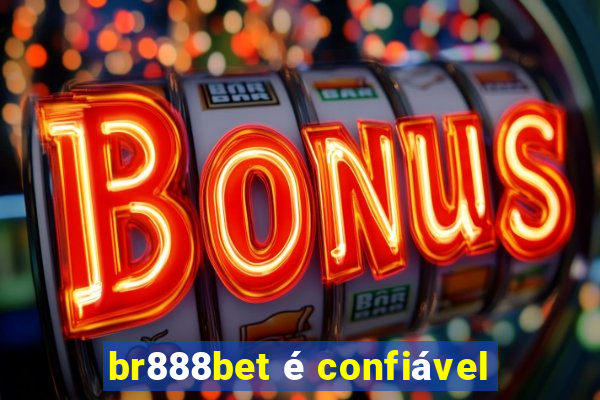 br888bet é confiável