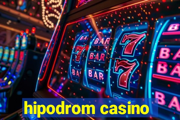 hipodrom casino