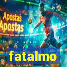 fatalmo