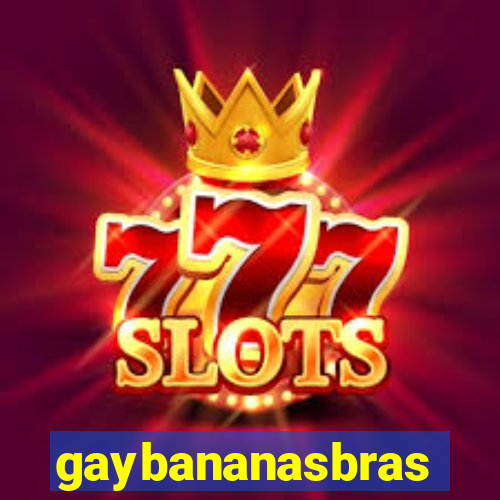 gaybananasbras