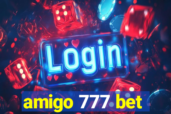 amigo 777 bet