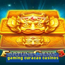 gaming curacao casinos