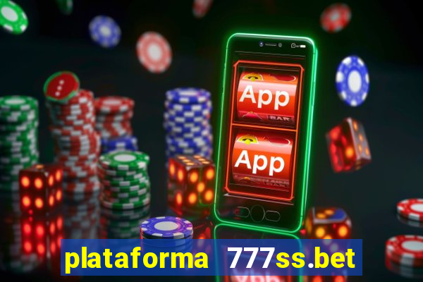 plataforma 777ss.bet é confiável