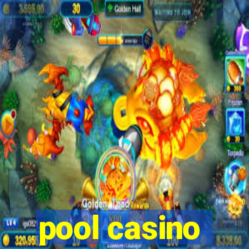 pool casino