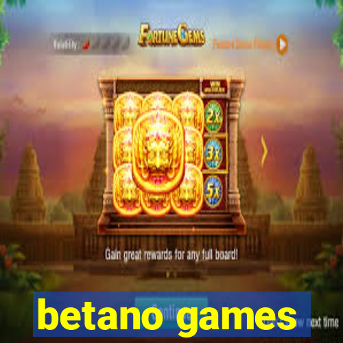 betano games