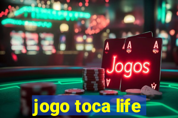 jogo toca life