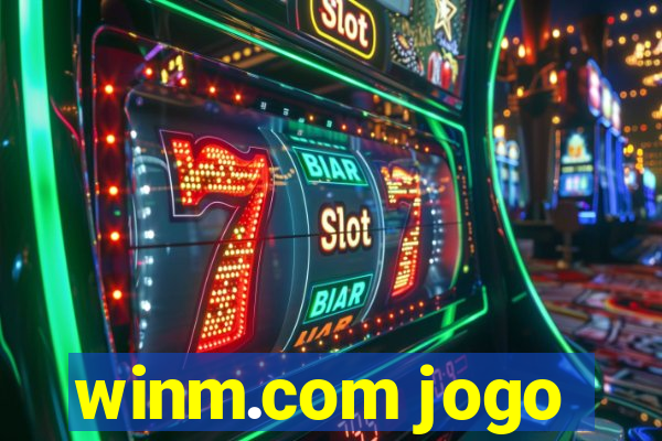 winm.com jogo