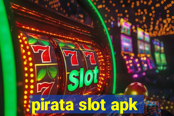 pirata slot apk