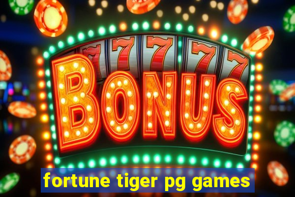 fortune tiger pg games