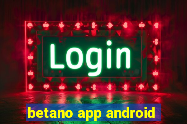 betano app android