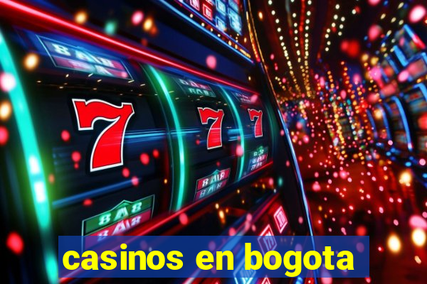 casinos en bogota