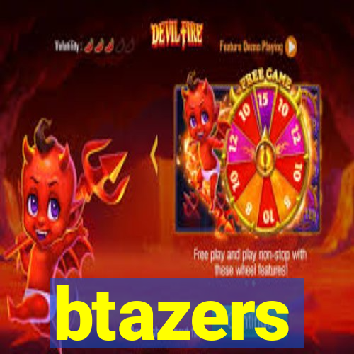 btazers