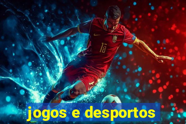 jogos e desportos