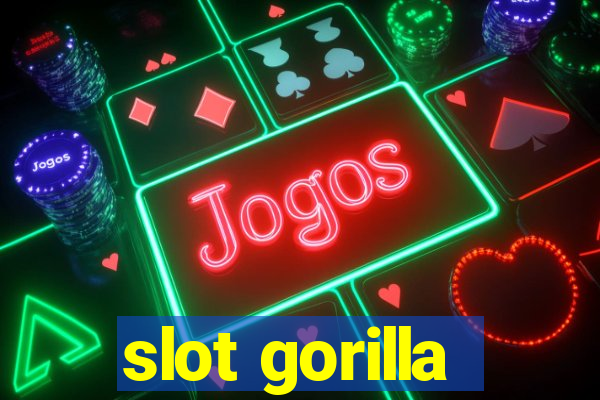 slot gorilla