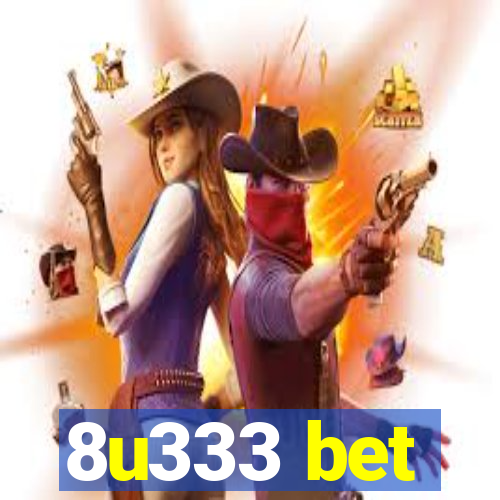 8u333 bet