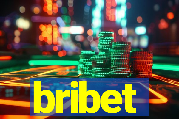 bribet