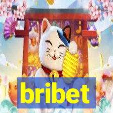 bribet