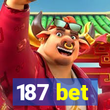 187 bet