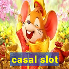 casal slot