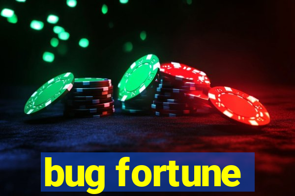 bug fortune