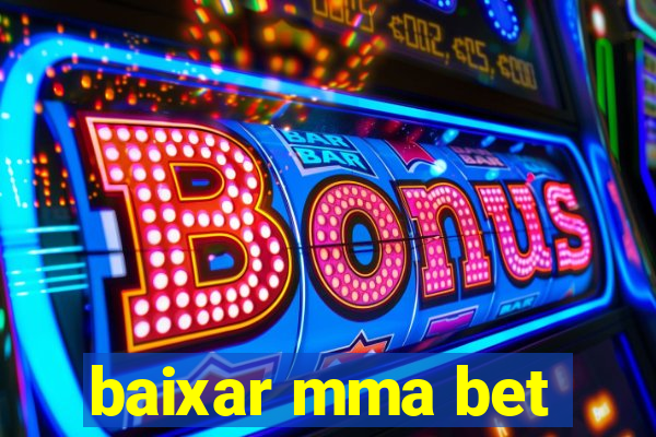 baixar mma bet