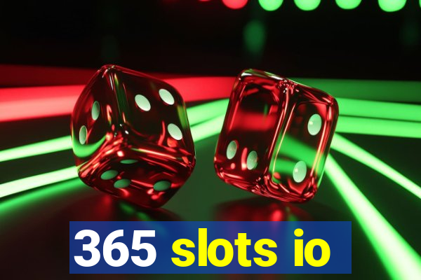 365 slots io