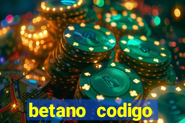 betano codigo promocional 5€