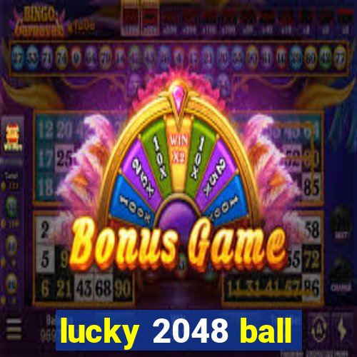 lucky 2048 ball