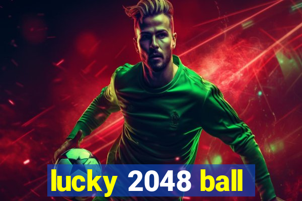 lucky 2048 ball