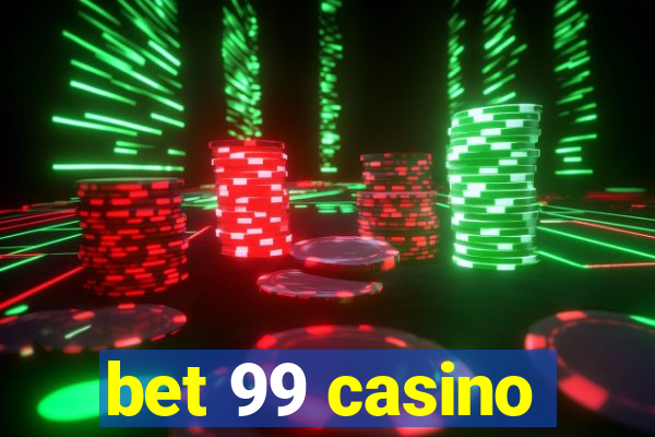 bet 99 casino