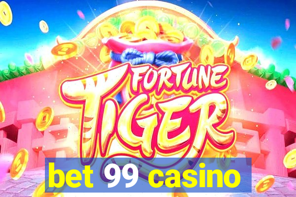 bet 99 casino