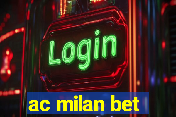 ac milan bet