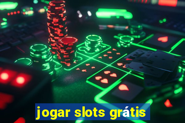 jogar slots grátis