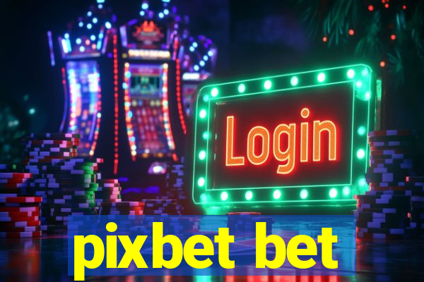 pixbet bet