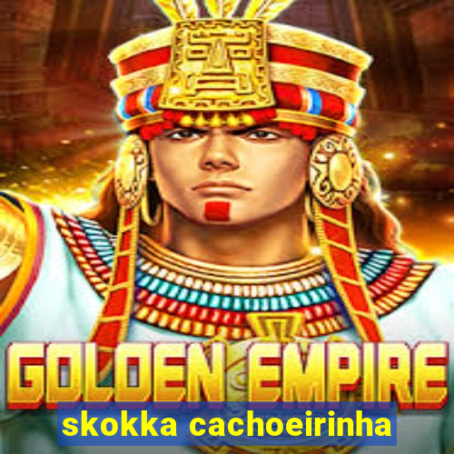 skokka cachoeirinha