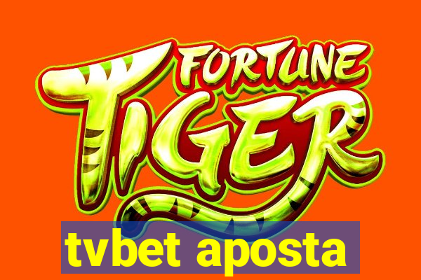 tvbet aposta