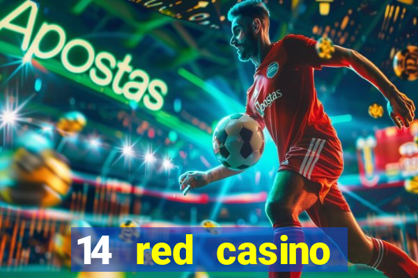 14 red casino bonus codes