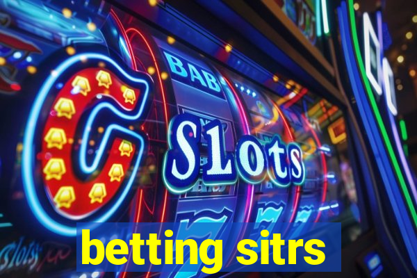 betting sitrs