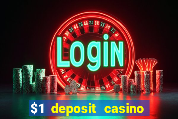 $1 deposit casino nz real money