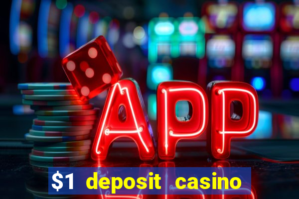 $1 deposit casino nz real money