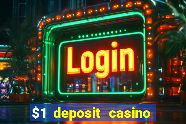 $1 deposit casino nz real money