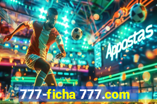 777-ficha 777.com